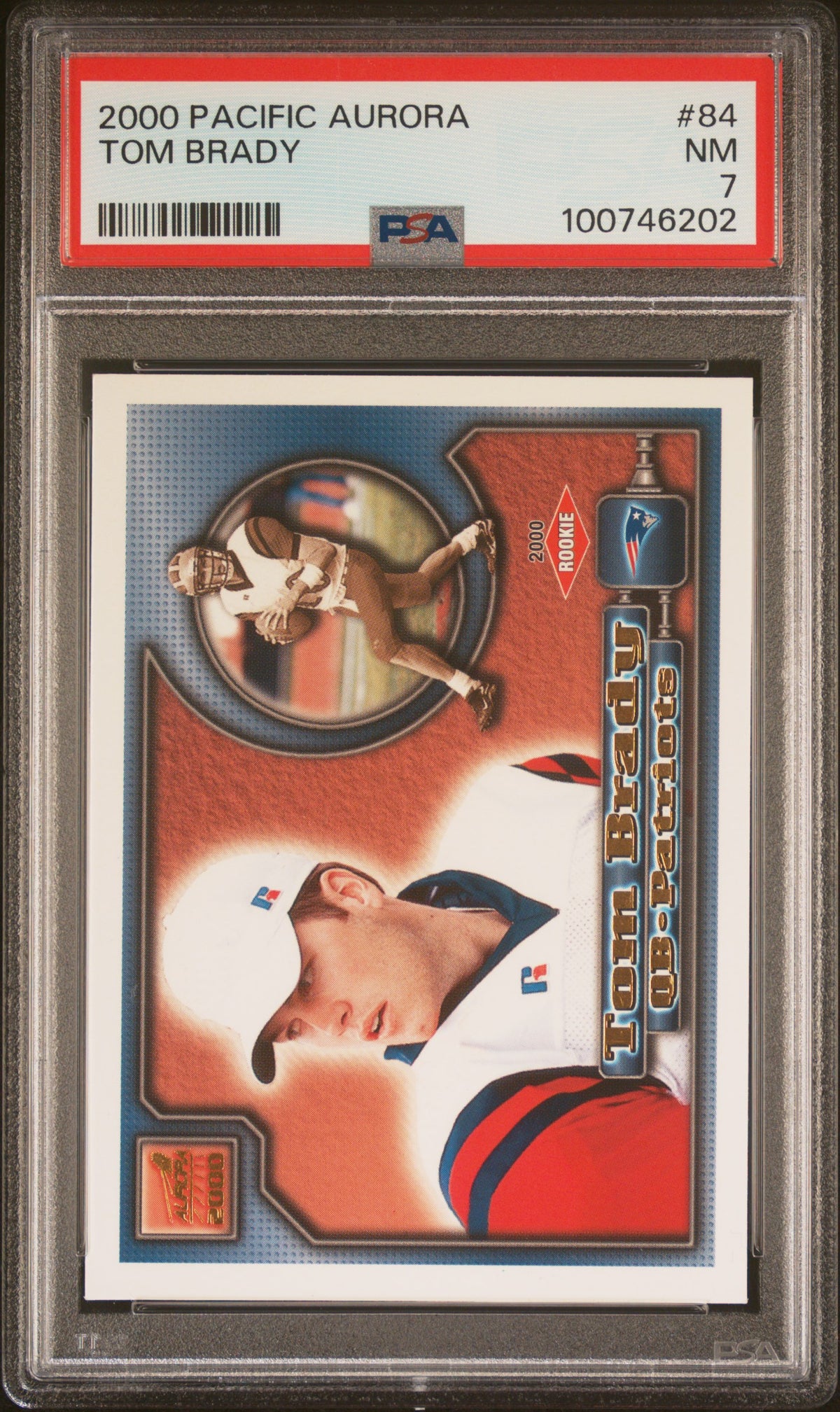 Tom Brady 2000 Pacific Aurora Football Rookie Card #84 Graded PSA 7