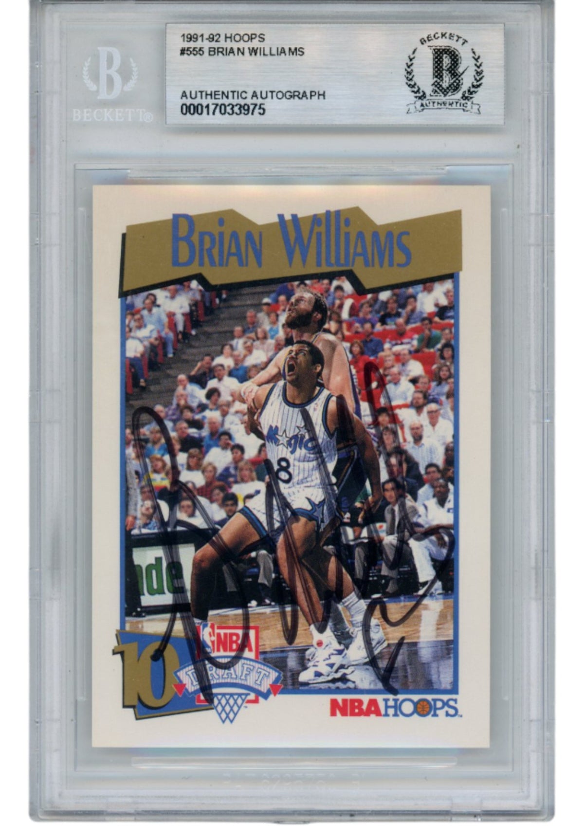 Brian Williams Orlando Magic Signed Card - 91-92 Hoops #555 Slabbed Beckett Beckett-Powers Sports Memorabilia