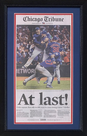 Chicago Cubs 2016 World Series Champions Original Front Page Newspaper AT LAST Chicago Tribune Framed in Black Frame Historic Baseball Memorabilia-Powers Sports Memorabilia