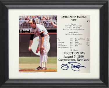 Jim Palmer Autographed Baltimore Orioles MLB Licensed Hall of Fame Induction Day 8 x 10 Photograph/Card Custom Framing- COA-Powers Sports Memorabilia
