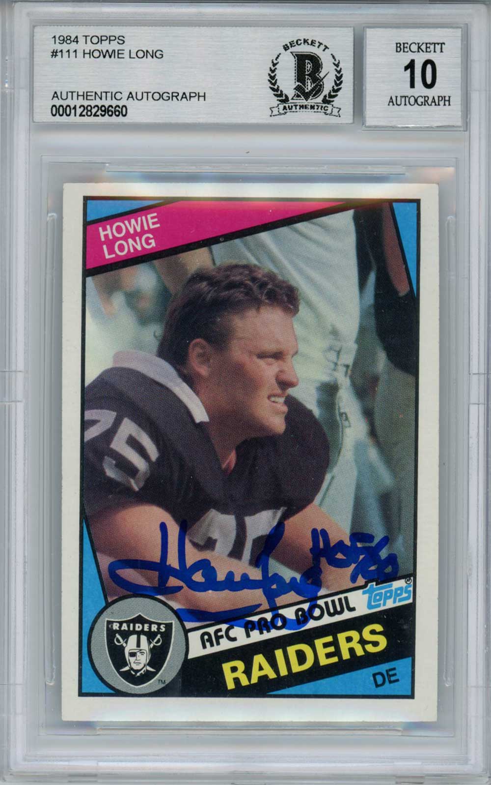 Howie Long 1984 Topps #111 Rookie Signed Card BAS 10 Slab-Powers Sports Memorabilia