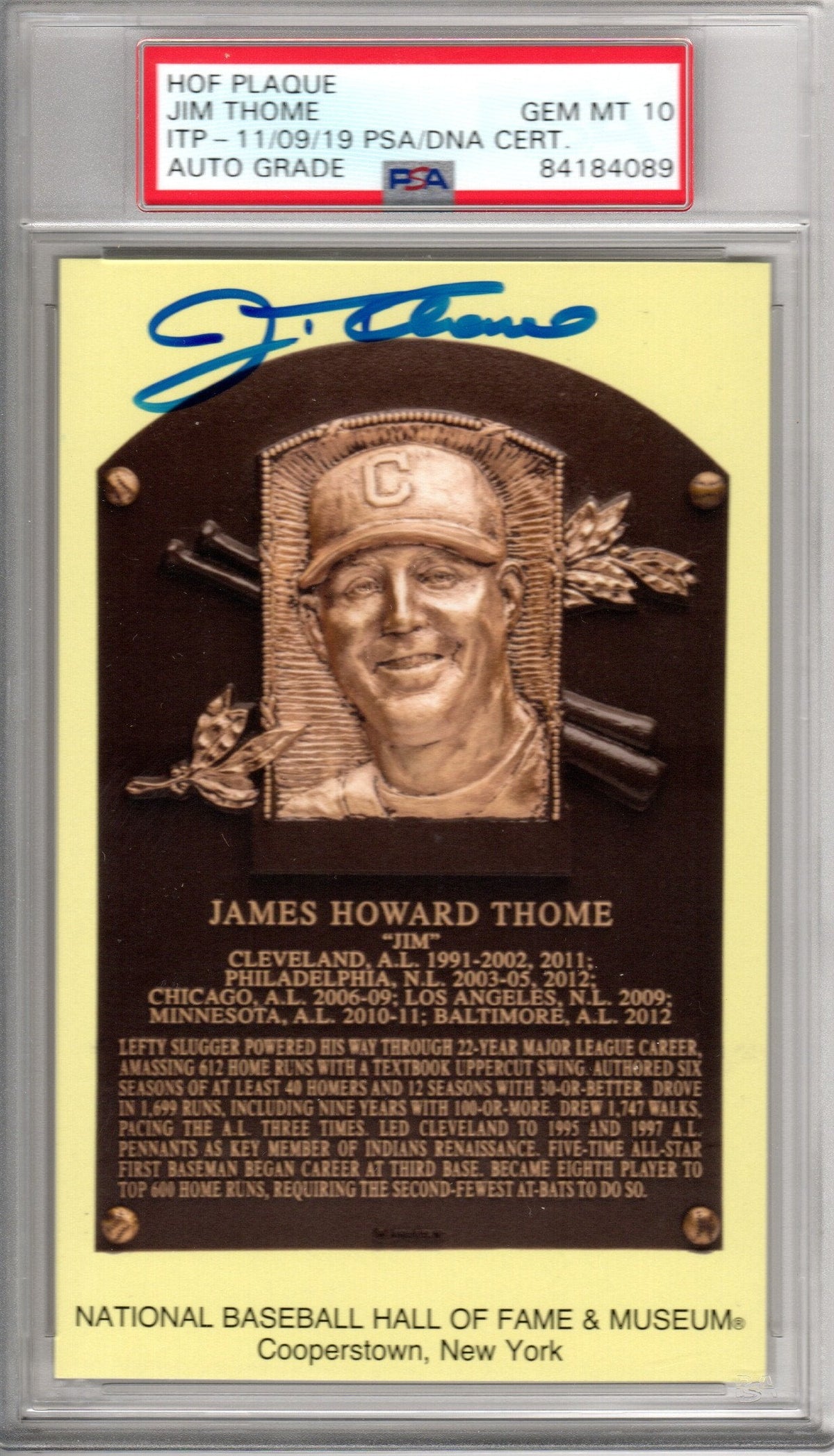 Jim Thome Autographed Indians White Sox Twins Phillies Encapsulated HOF Plaque Card Graded GEM Mint 10 PSA/DNA ITP-Powers Sports Memorabilia