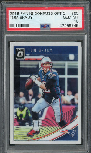 Tom Brady 2018 Panini Donruss Optic Football Card #65 Graded PSA 10 GEM MINT-Powers Sports Memorabilia