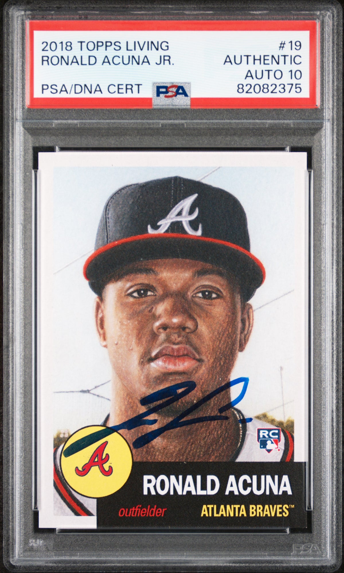 Ronald Acuna Jr 2018 Topps Living Signed Rookie Card #19 Auto Graded P